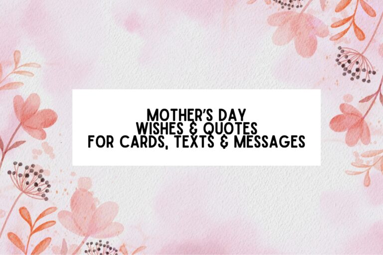 10 Mother’s Day Wishes Quotes For Cards, Texts, And Sweet Messages
