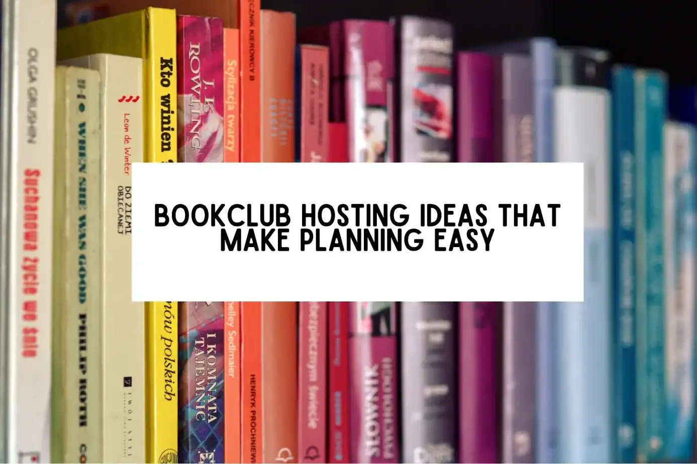bookclub hosting ideas that make planing easy