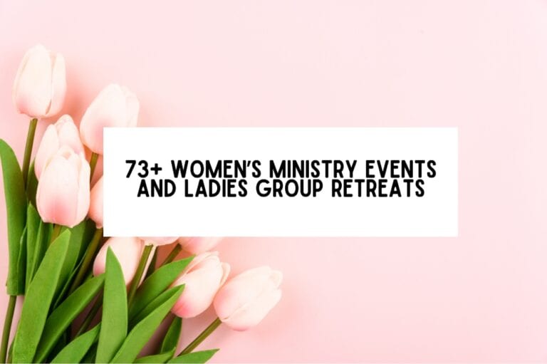73+ Women’s Ministry Events And Ladies Group Retreats