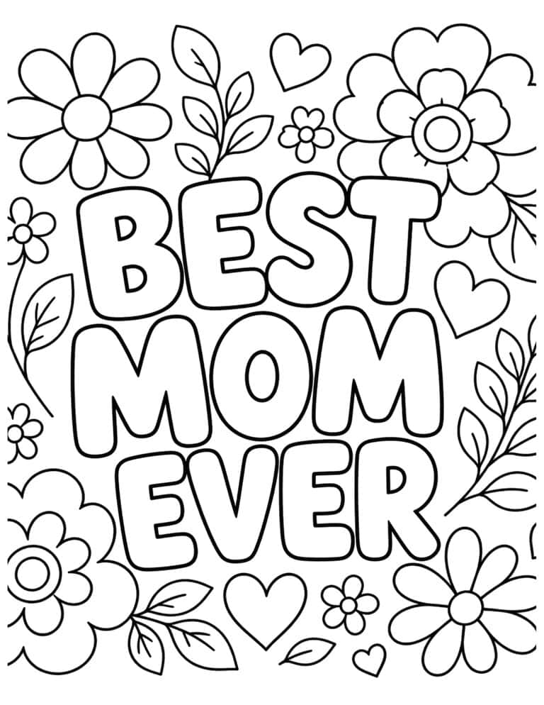 Best Mom Ever - Mother's Day Printable Coloring Pages For Kids