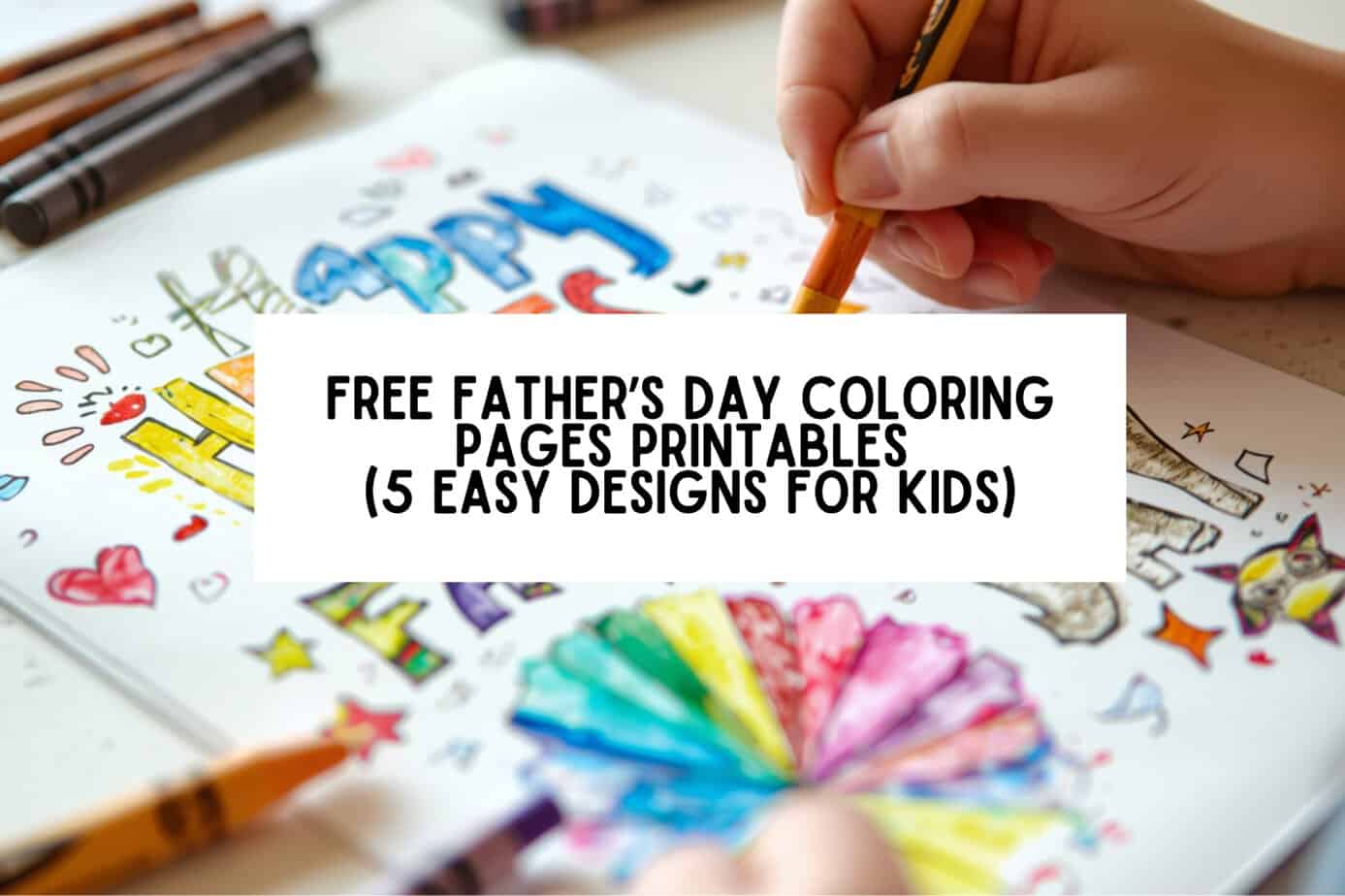 Free Father’s Day Coloring Pages Printable (5 Easy Designs For Kids)