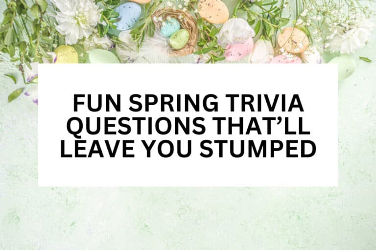 SPRING TRIVIA