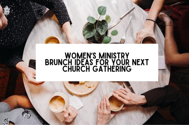 Women’s Ministry Brunch Ideas For Your Next Church Gathering