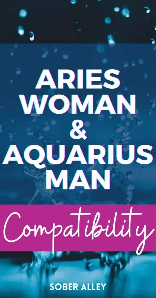 Are Aries Woman & Aquarius Man Compatible?