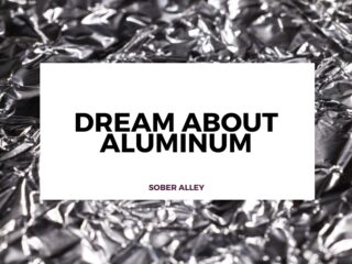 dream about aluminum