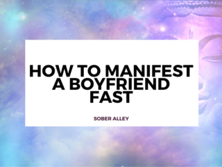 how to manifest a boyfriend fast