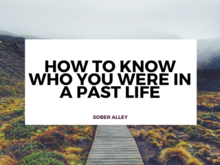 how to know who you were in a past life