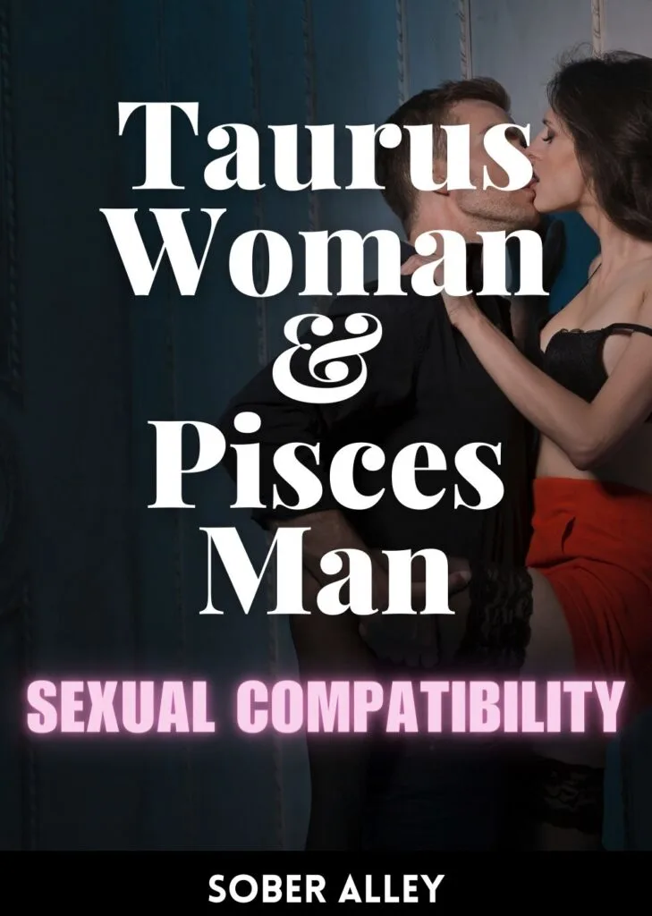 taurus woman pisces man sex