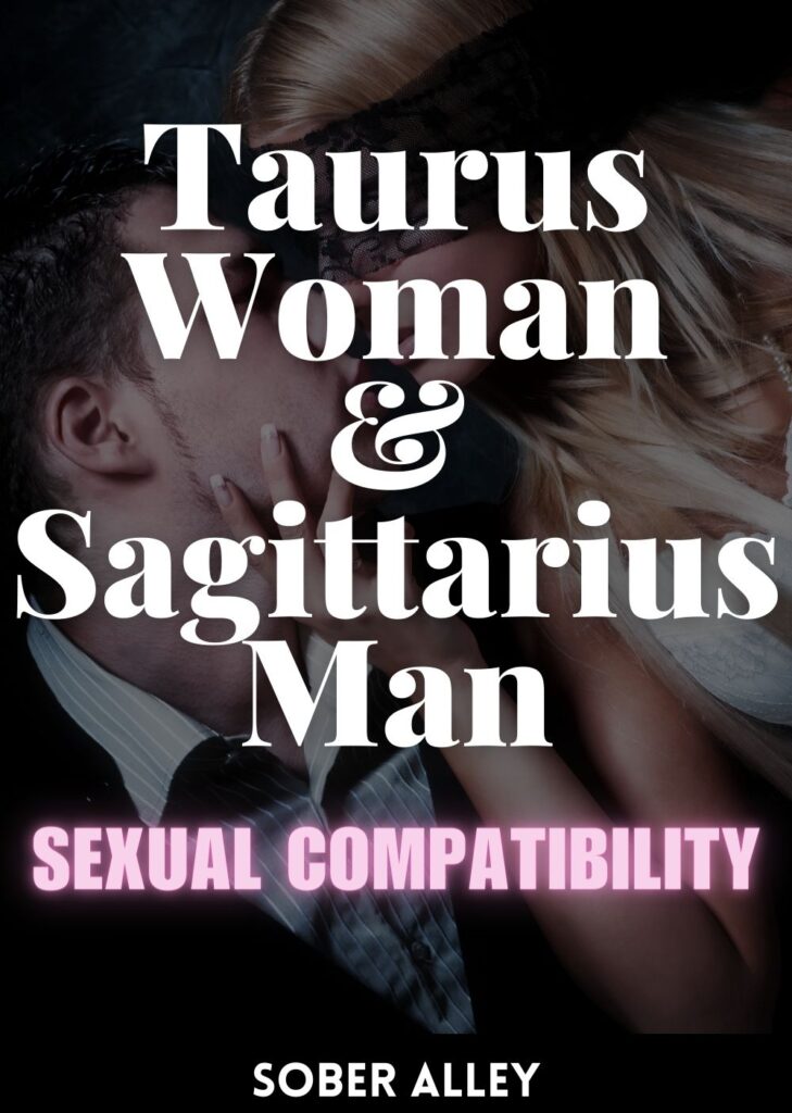 taurus woman sagittarius man sexual compatibility